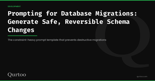 Prompting for Database Migrations: Generate Safe, Reversible Schema Changes