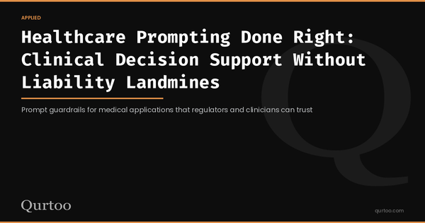 Healthcare Prompting Done Right: Clinical Decision Support Without Liability Landmines