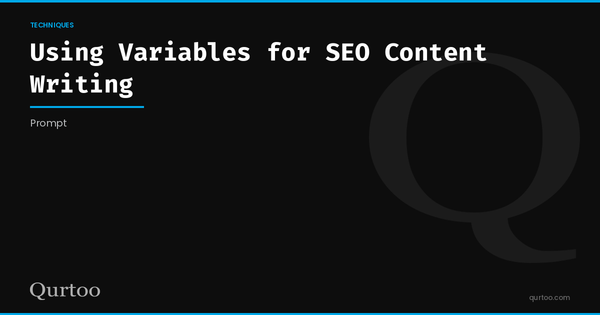 Using Variables for SEO Content Writing